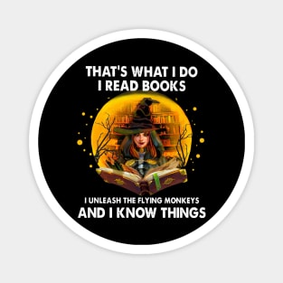 That's What Do I Read Books I The Unleash The Flying Monkeys Magnet